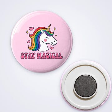 One custom badge magnet with a rainbow unicorn and Stay Magical on pink, shown with the magnet back