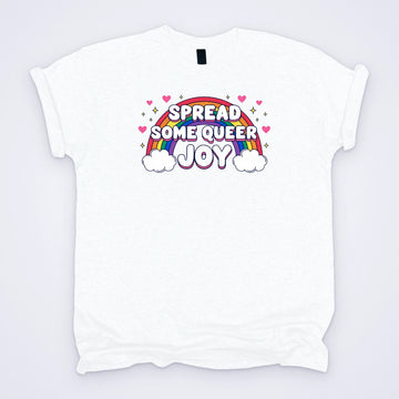 One white custom T-shirt printed in full colour with a rainbow, clouds and the words Spread Some Queer Joy