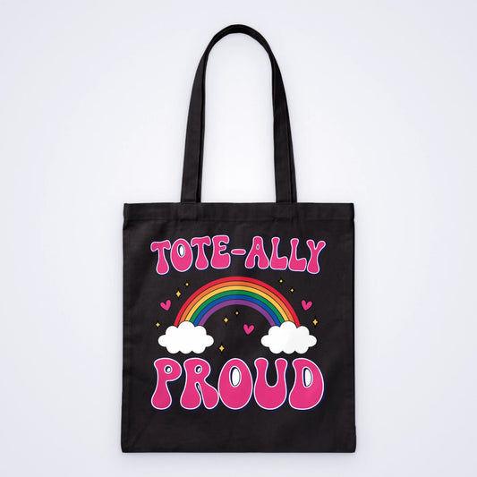 One black custom tote bag printed in full colour with a rainbow, clouds and the words Tote-ally Proud